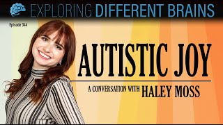 Autistic Joy, with Haley Moss | EDB 344 Profile