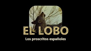 El Lobo: Los proscritos españoles (1994)