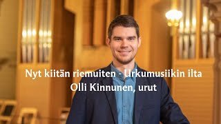 Nyt kiitän riemuiten - urkumusiikin ilta