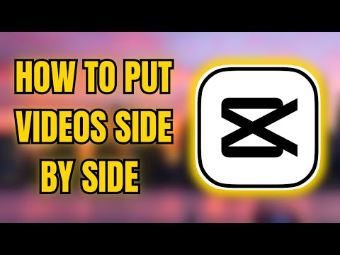 How to Put Videos Side by Side in CapCut | 2025 Full Guide