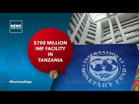 Tanzania, IMF Working On $700 Million Facility