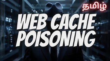 Web Cache Poisoning in Tamil | Web Security | Bug Bounty | ShaZ University