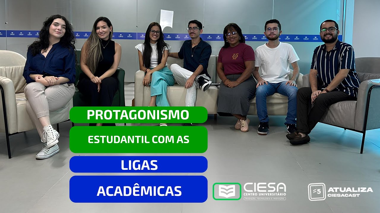 PROTAGONISMO ESTUDANTIL COM AS LIGAS ACADÊMICAS DO CIESA - ATUALIZA CIESACAST