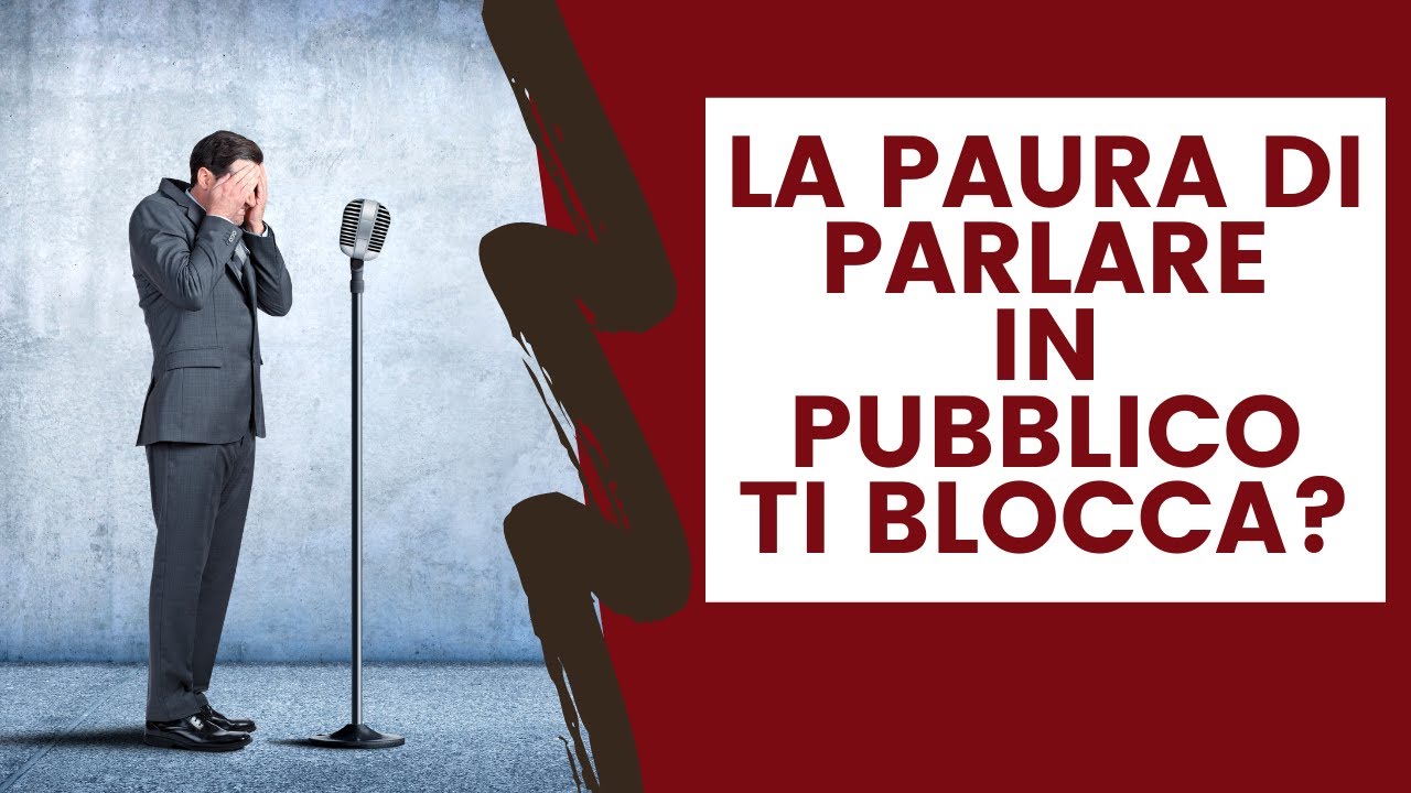 La paura di parlare in pubblico ti blocca ? YouTube La paura di parlare in pubblico ti blocca ? YouTube