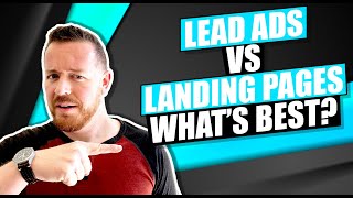 Facebook Lead Ad vs. Landing Page: Which Leads To More Clients