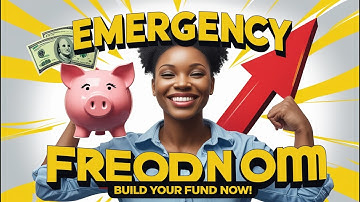"How to Build an Emergency Fund – Protect Your Future & Gain Financial Freedom!"