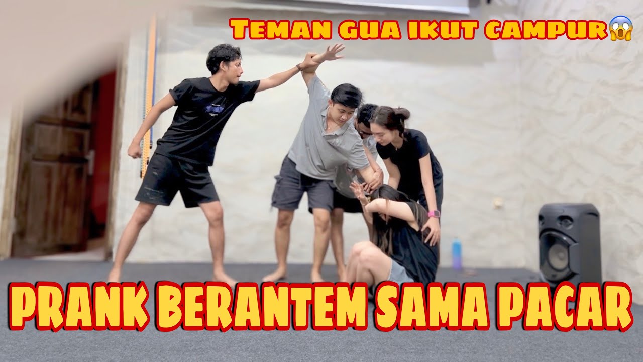 PRANK BERANTEM SAMA PACAR DI DEPAN TEMAN‼️