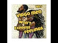 Why Virgo Men "Never" Express Their Feelings