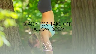 Ready for Take Off: Hallow Body