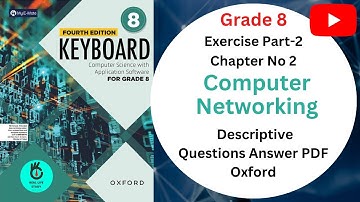 COMPUTER SCIENCE CLASS 8 CH 2 COMPUTER NETWORKING EXE DESCRIPTIVE QUESTIONS OXFORD NEW SYLLABUS 2023