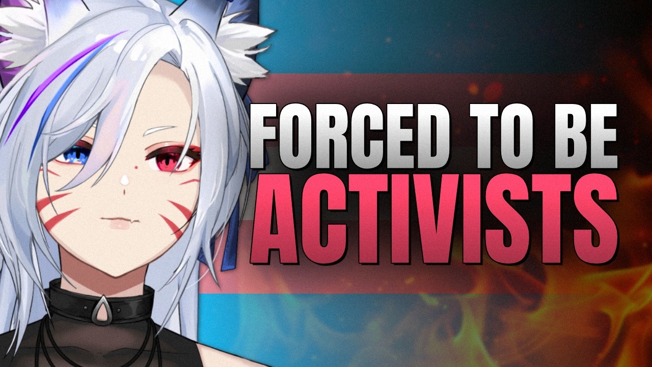 Trans People are FORCED to be Activists