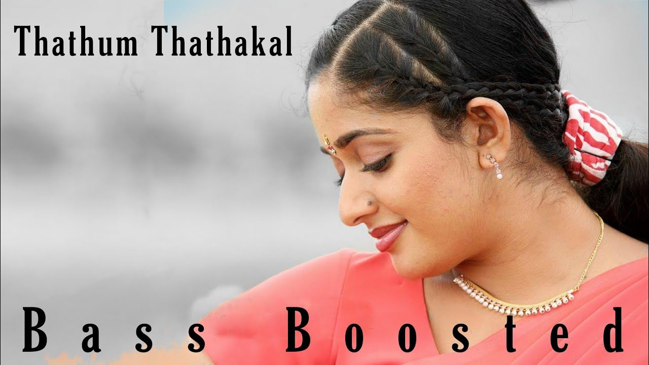 Thathum Thathakal kadha Bass boosted 320Kbps Used HeadphonesBass Boosted Mallu