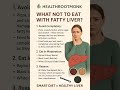Control fatty liver with smart food choices! Avoid &eat wisely for a healthier liver#Healthrootmonk