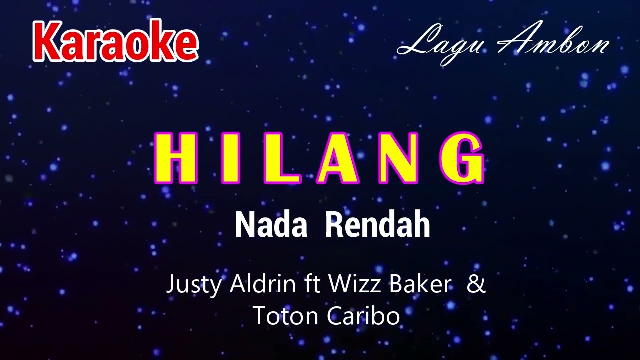 Karaoke HILANG ( Nada Rendah)