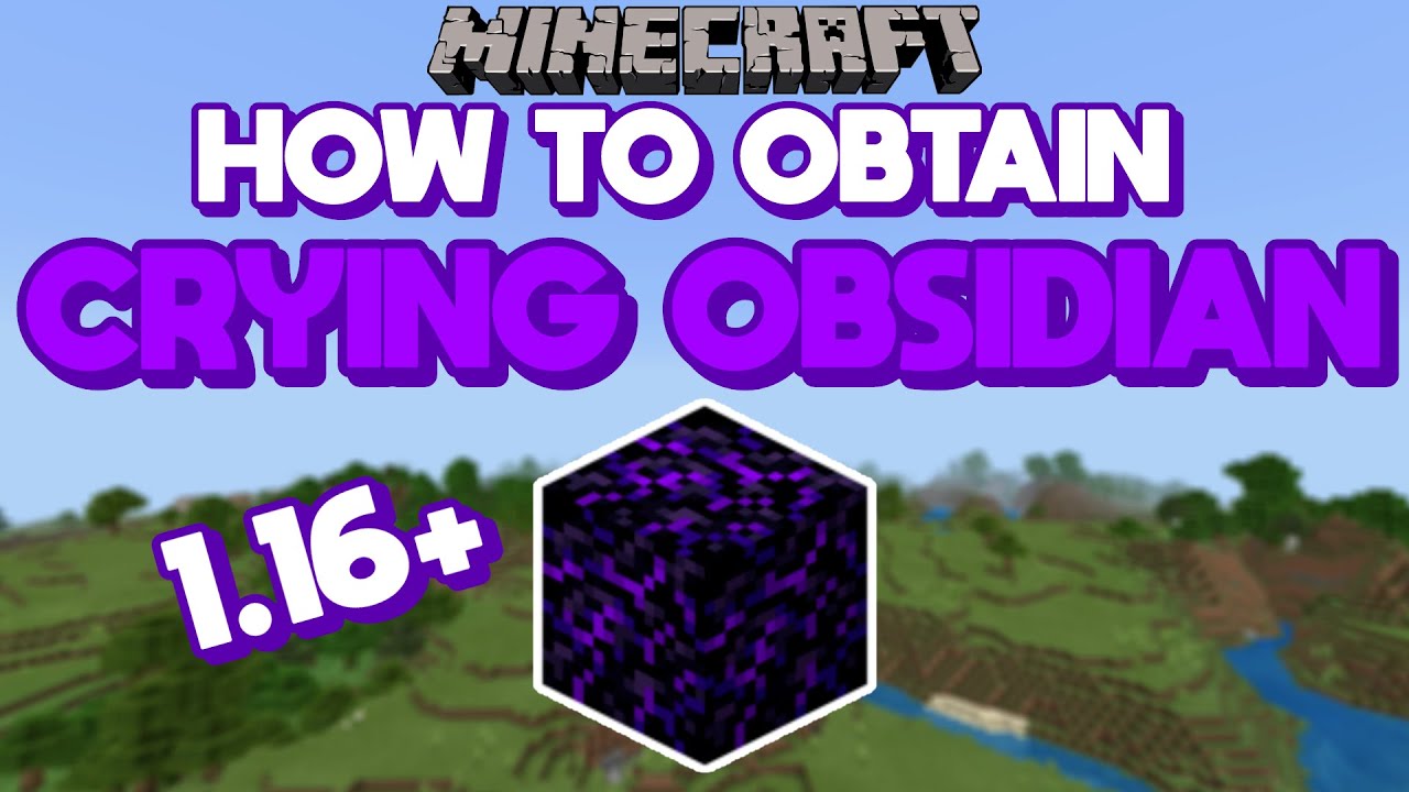 How To Find Crying Obsidian In Minecraft