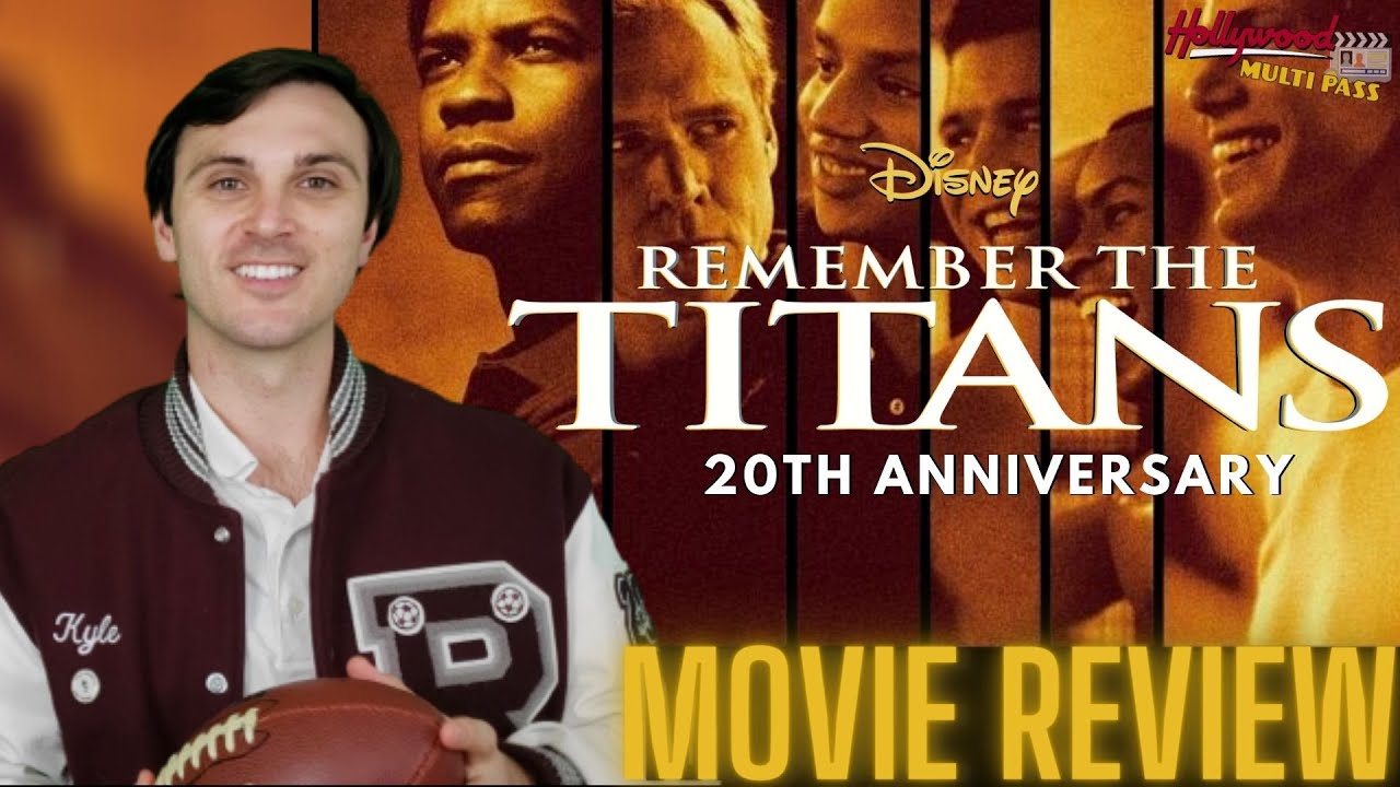 REMEMBER THE TITANS REVIEW (20th Anniversary) Hollywood Multipass