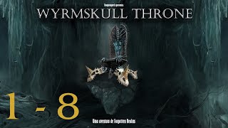 D&D Forgotten Realms - Wyrmskull Throne  TEMP 01 EP 08