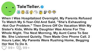 When I Was Hospitalized Overnight, My Parents Refused To Watch My 5-Year-Old And Said