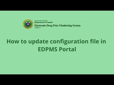 How to Set Up Configuration File in EDPMS Portal