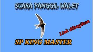 suara panggil walet || SP KING MASTER ⭐ LINK DOWNLOAD DIBAGIKAN