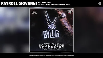 Payroll Giovanni - Get Yo Paper (Audio) (feat. Streetlord O Dolla & Tamara Jewel)
