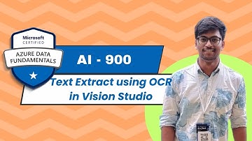 AI 900 Exam Series | Video 6 : Extract Text in Azure Vision Studio