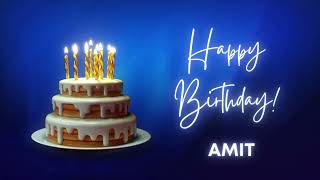 AMIT Happy birthday song | Happy Birthday AMIT | AMIT Happy birthday to You