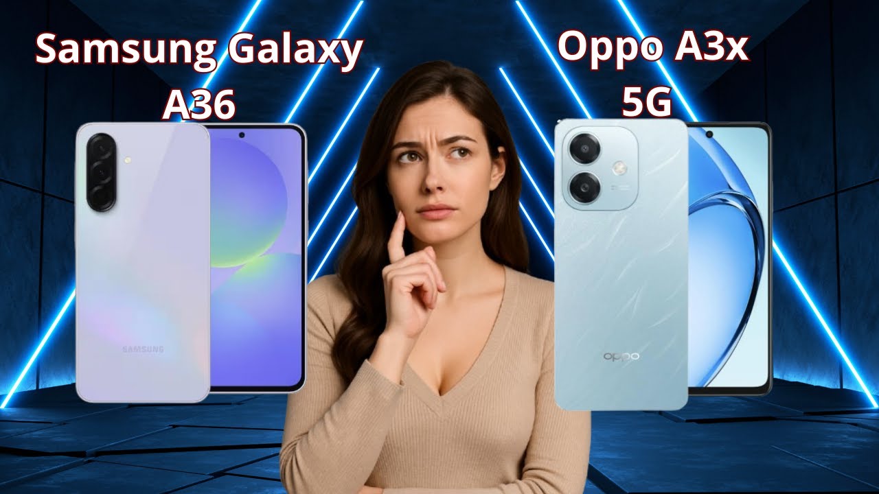 Samsung Galaxy A36 5G vs Oppo A3x 5G - YouTube