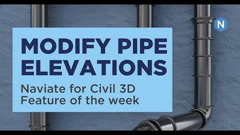 Modify Pipe Elevations - Naviate for Civil 3D feature of the week