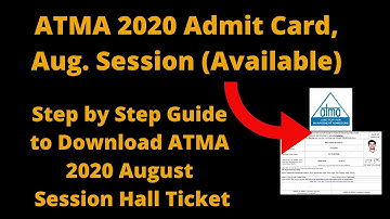ATMA 2020 Admit Card, Aug. Session (Available) -How to Download ATMA 2020 August Session Hall Ticket