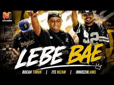 BOCAH TIMUR - LEBE BAE FEAT ITS NIZAM | INNOCENLAMS (Official Music Video)