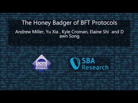 CCS 2016 - The Honey Badger of BFT Protocols