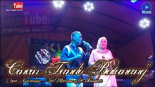 Lagu Kerinci CINCIN TANDO BUTUNANG || Cover KIA music || Voc. Marsan jufri ft. Ilasniati