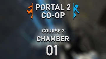 Portal 2 Co-op - Course 3 - Chamber 01 [Gameplay Walkthrough] 1080p 60 fps