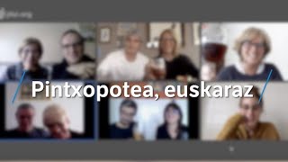 Etxeko Leihotik: Pintxopotea, euskaraz