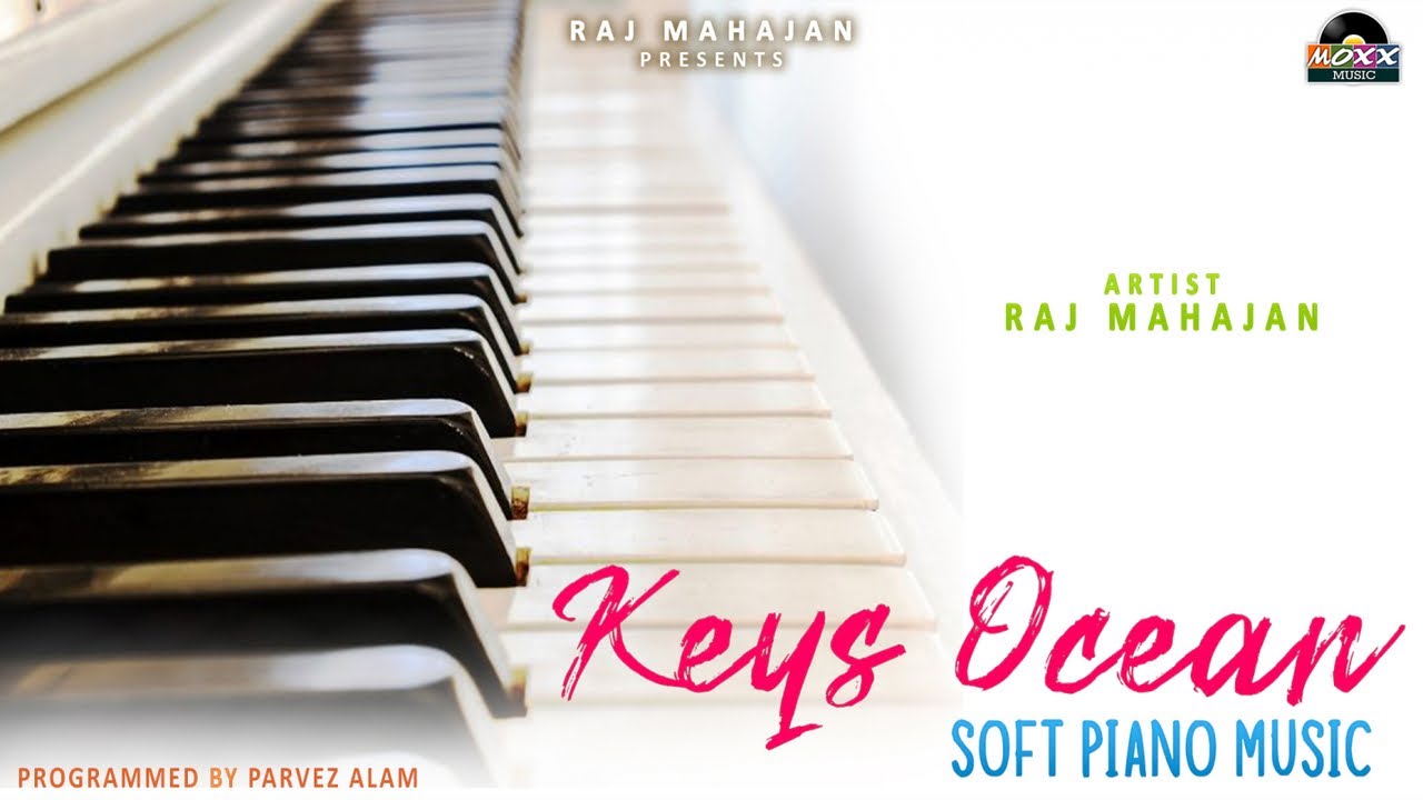 Watch Raj Mahajan - Keys Ocean on YouTube Watch Raj Mahajan - Keys Ocean on YouTube