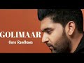 Golimaar Guru Randhawa ( Full Song ) | Vee Music | DirectorGifty | Bhushan Kumar Whatsapp Status Video Download Free