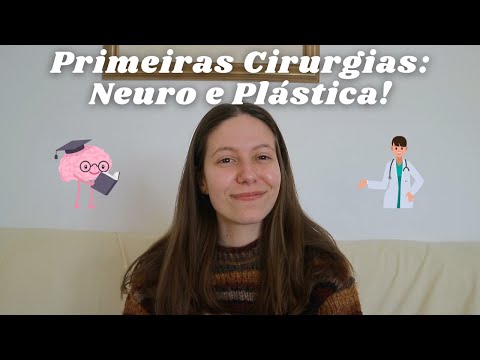 Primeiras Cirurgias: Neuro e Plástica!