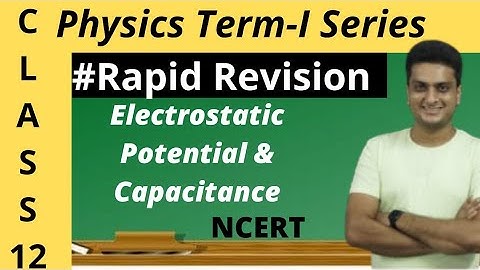 #revision #Physics #NCERT Rapid Revision|Electrostatic Potential & Capacitance|NCERT|Class-12lTerm-1