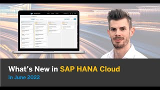 What's New in SAP HANA Cloud in June 2022