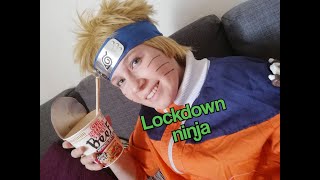 Lockdown ninja part 1: Naruto