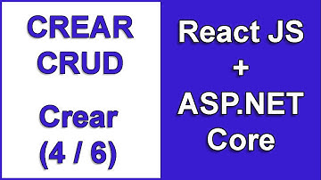 Crear un CRUD con REACT JS + ASP.NET Core | ✅ Crear (parte 4) ✅