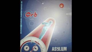 The Orb - Asylum (Kris &amp; Dave&#39;s You Are Evil Mix)