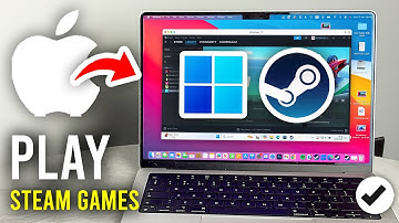 How To Play Windows Steam Games On Mac - Full Guide