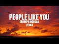 Gramps Morgan ~ People like you[lyrics]