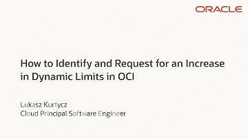 How to Identify and Request for an Increase in Dynamic Limits in OCI