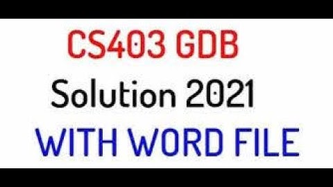 cs403 gdb solution spring 2021 100 % correct solution