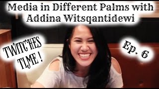 Mini Series Media In Different Palms Ep. 6 With Addina Witsqantidewi Twitches Time