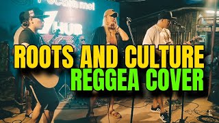 ROOTS AND CULTURE | LIVE AND RAW COVER | REGGEA | ft: Jerome Camba