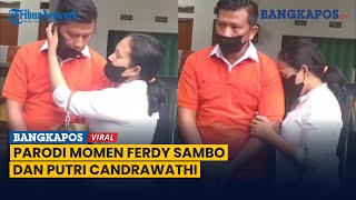 Parodi Momen Romantis Ferdy Sambo dan Putri Candrawathi